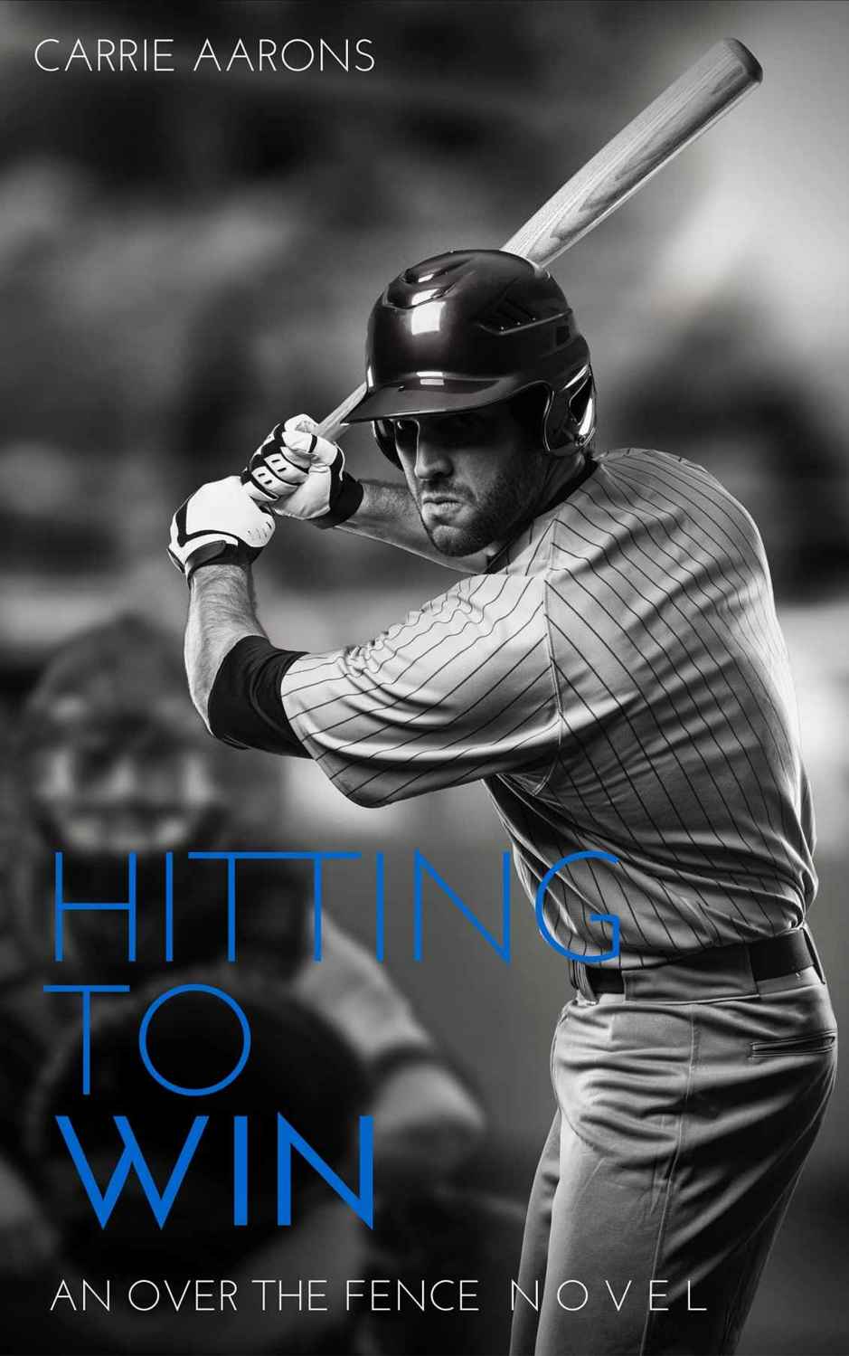 Hitting to Win (Over the Fence #2)