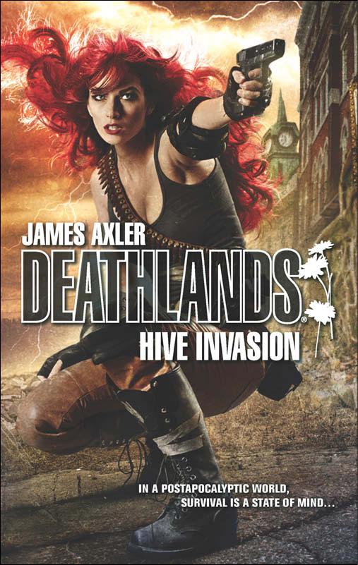 Hive Invasion by James Axler