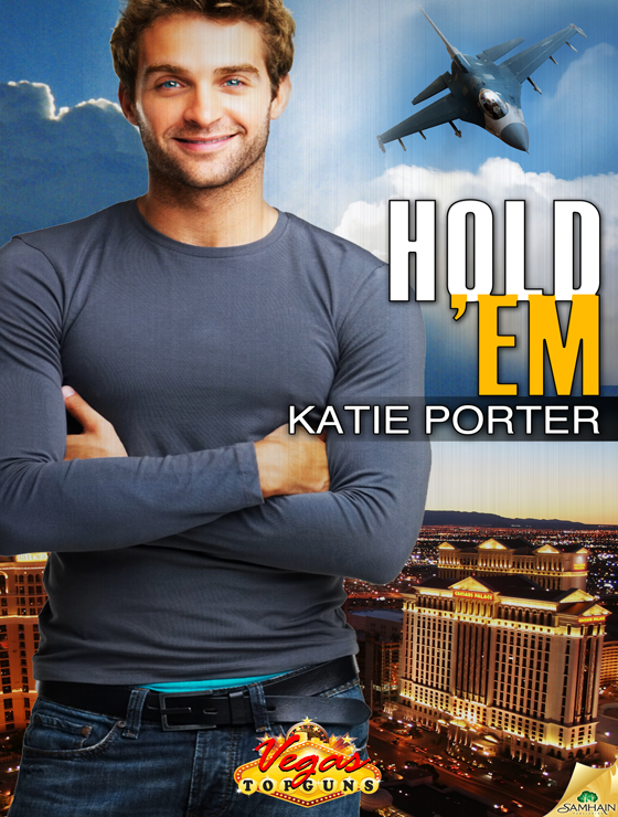 Hold 'Em: Vegas Top Guns, Book 3 (2012) by Katie Porter