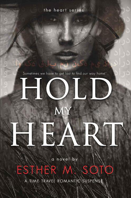 Hold My Heart by Esther M. Soto