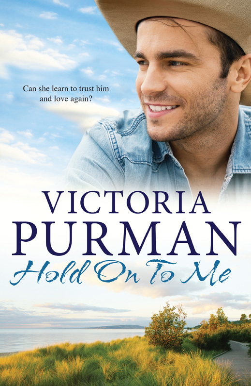 Hold On to Me by Victoria Purman