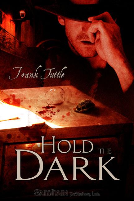 Hold The Dark: A Markhat story by Frank Tuttle