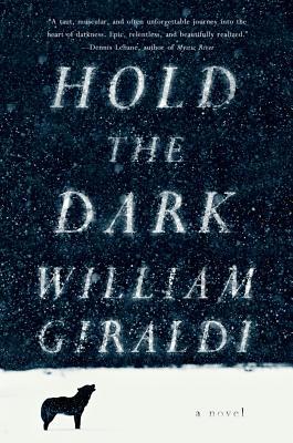 Hold the Dark (2014) by William Giraldi