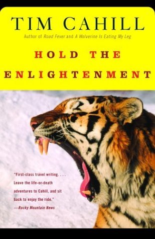 Hold the Enlightenment (2003) by Tim Cahill