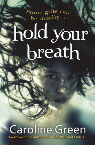 Hold Your Breath by Caroline Green