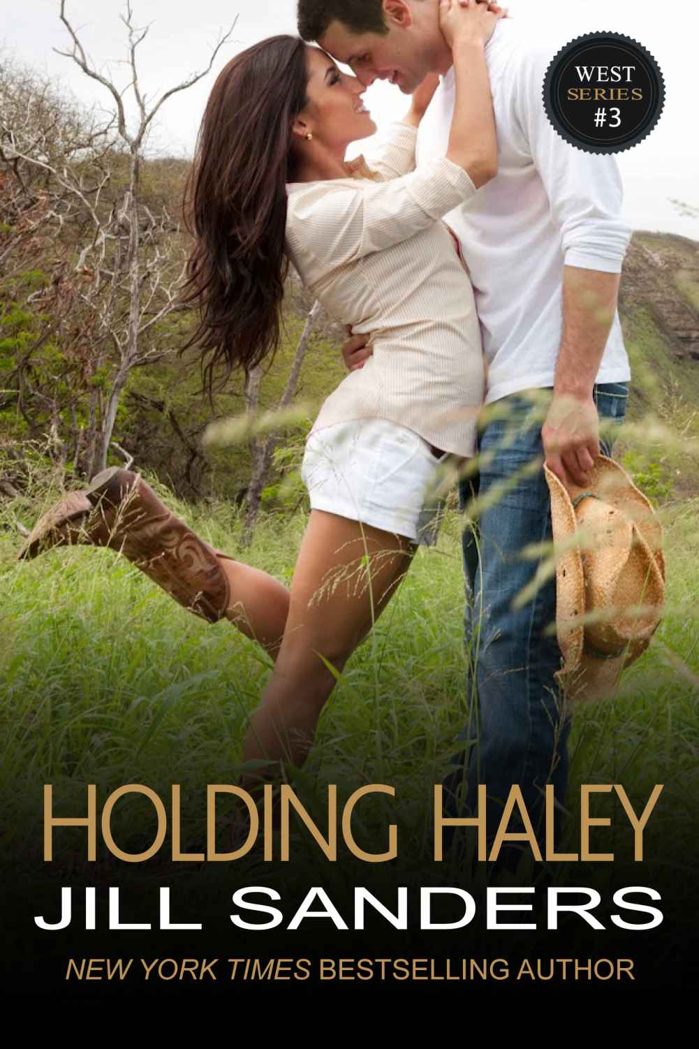 Holding Haley (The West Contemporary Romance Series)