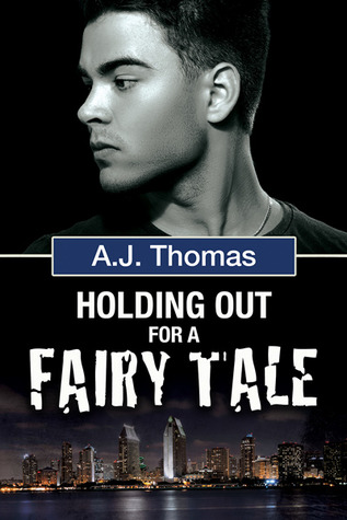 Holding Out for a Fairy Tale (2014) by A.J.  Thomas