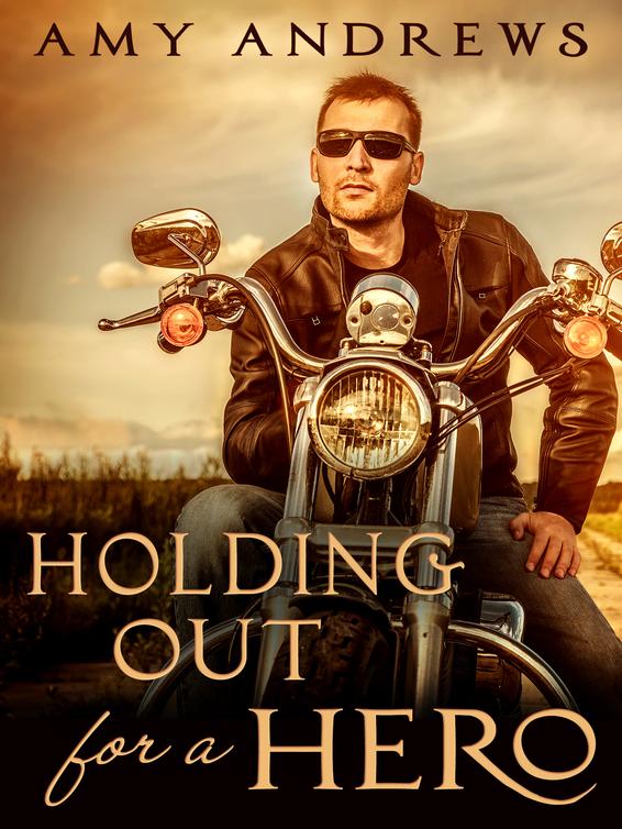 Holding Out for a Hero (2013) by Amy Andrews