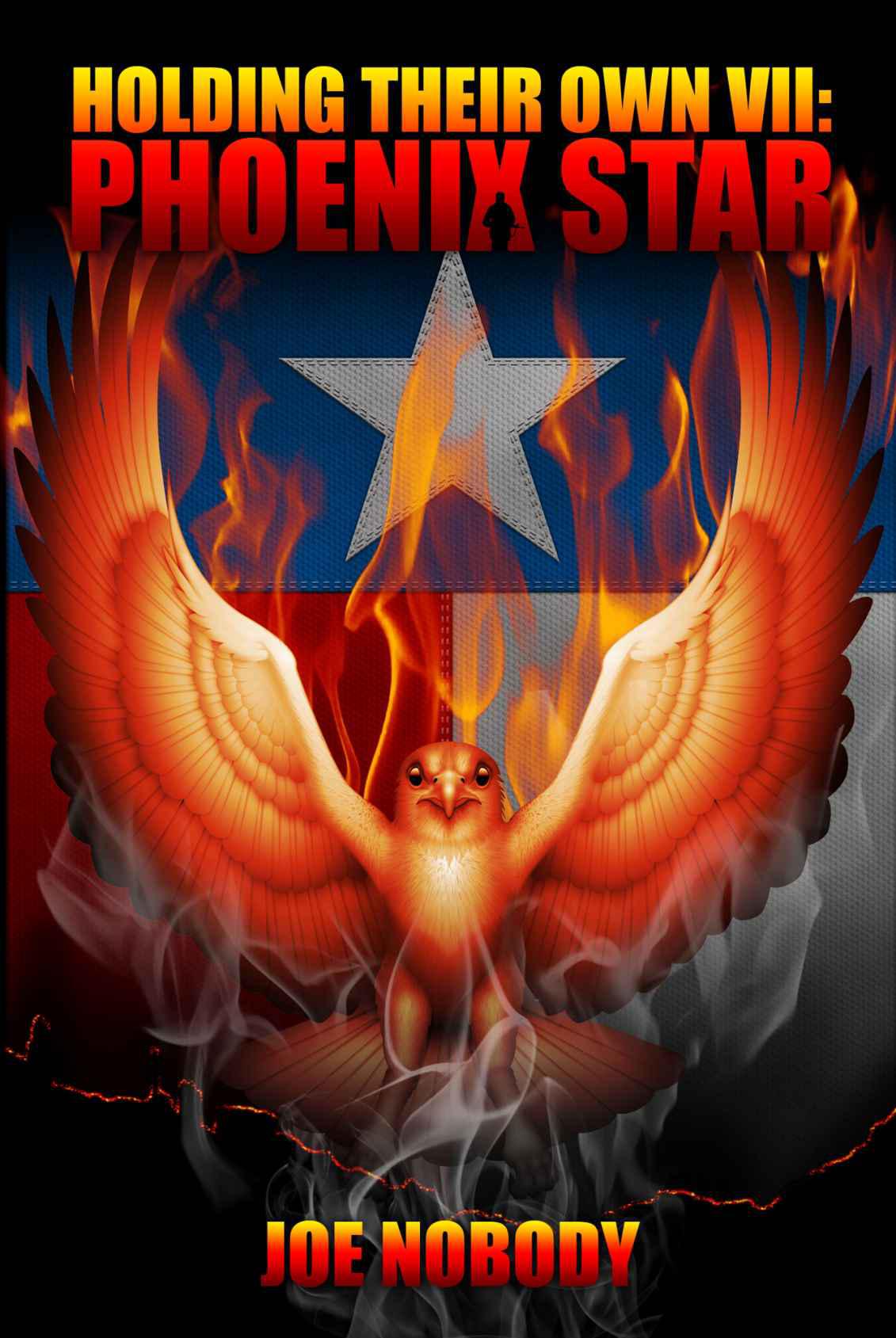 Holding Their Own VII: Phoenix Star by Nobody, Joe