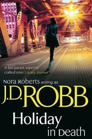 Holiday in Death by J. D. Robb