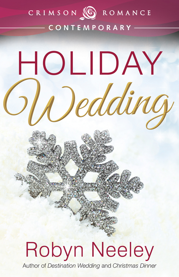 Holiday Wedding (2014) by Robyn Neeley