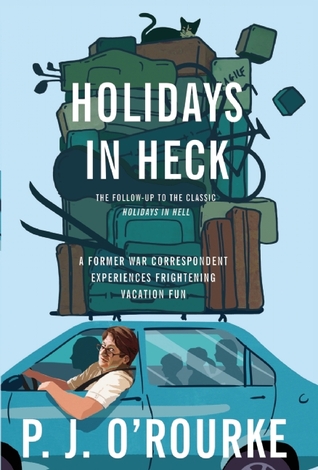 Holidays in Heck (2011) by P.J. O'Rourke