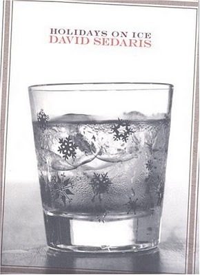 Holidays on Ice (1998) by David Sedaris