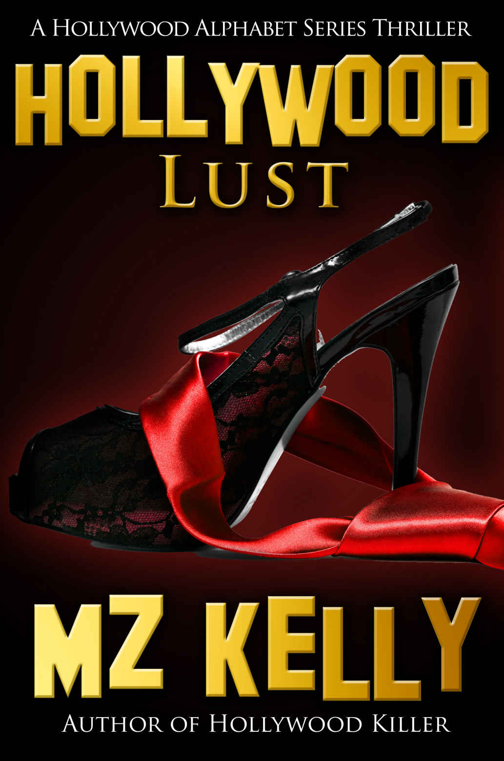 Hollywood Lust by M. Z. Kelly