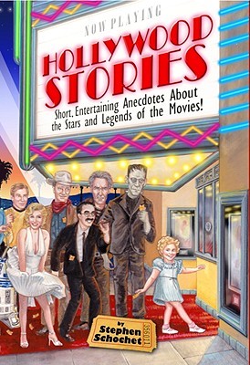 Hollywood Stories: Short, Entertaining Anecdotes about the Stars and Legends of the Movies! (2010) by Stephen Schochet