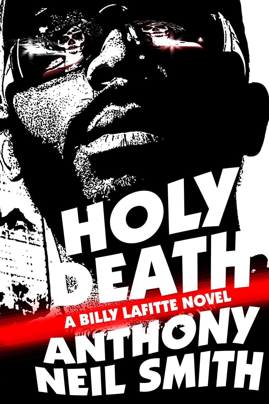 Holy Death (2016) by Anthony Neil Smith