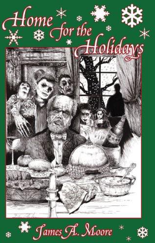 Home for the Holidays: A Short Story by James A. Moore