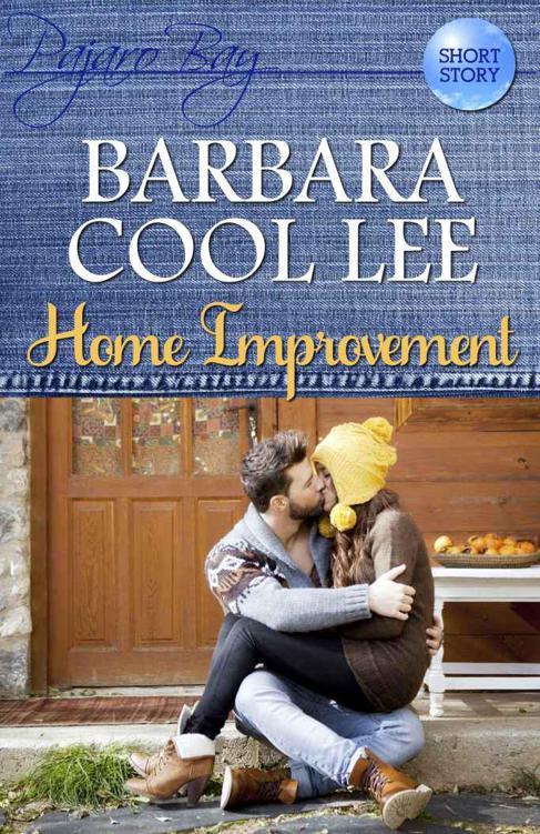 Home Improvement (A Pajaro Bay Short Story) by Lee, Barbara Cool