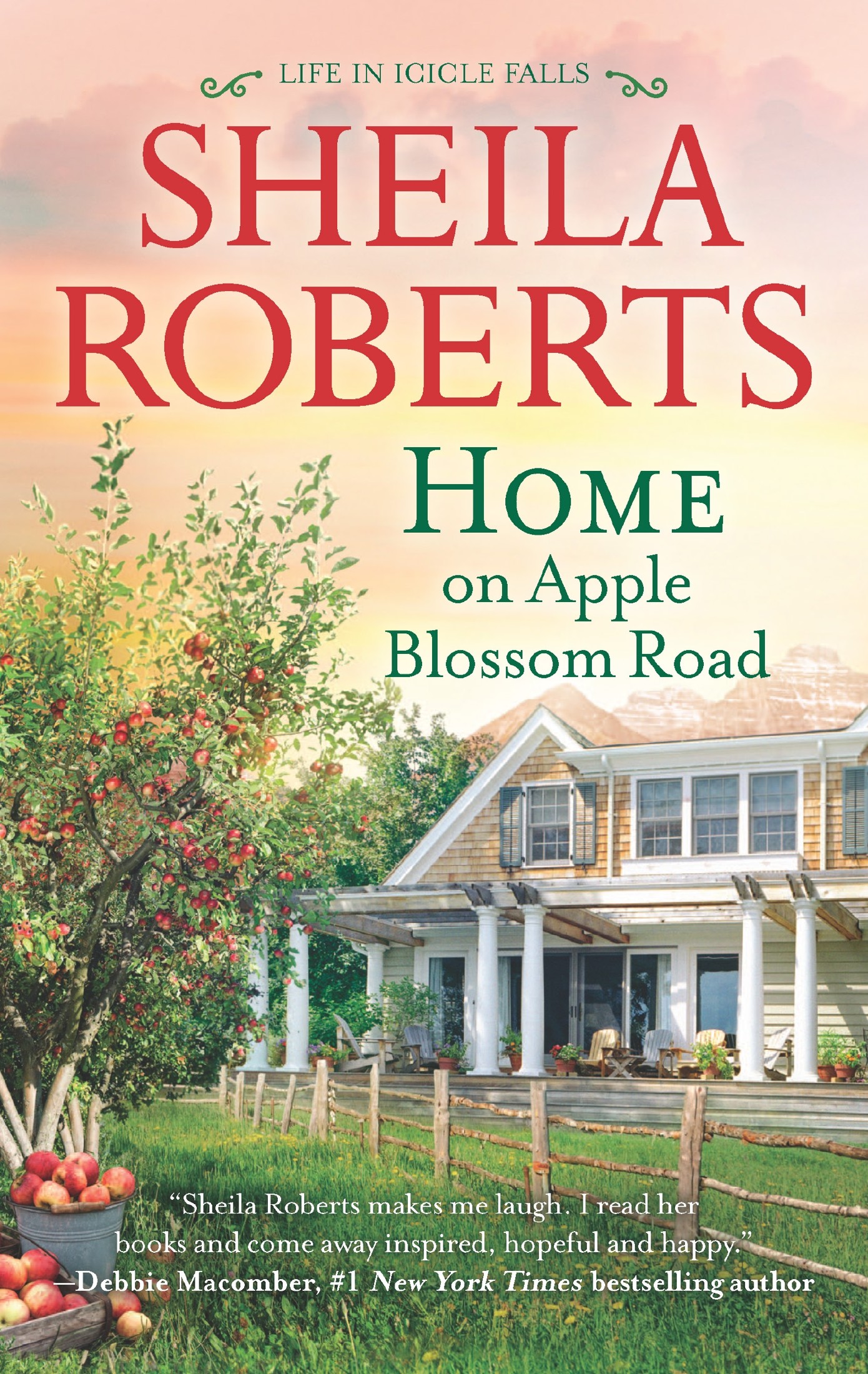 Home on Apple Blossom Road (Life in Icicle Falls) by Sheila Roberts