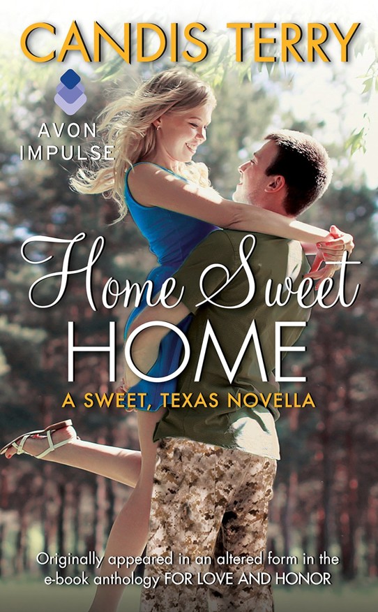 Home Sweet Home: A Sweet, Texas Novella by Candis Terry