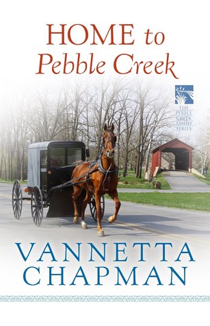 Home to Pebble Creek (2013) by Vannetta Chapman