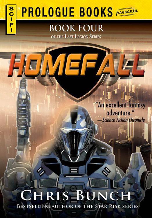 Homefall: Book Four of the Last Legion Series by Chris Bunch