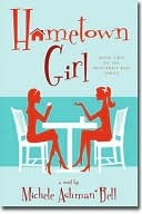 Hometown Girl (2010) by Michele Ashman Bell