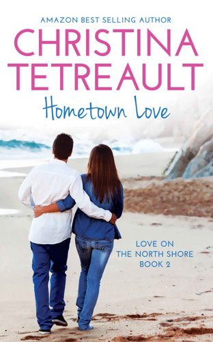 Hometown Love by Christina Tetreault