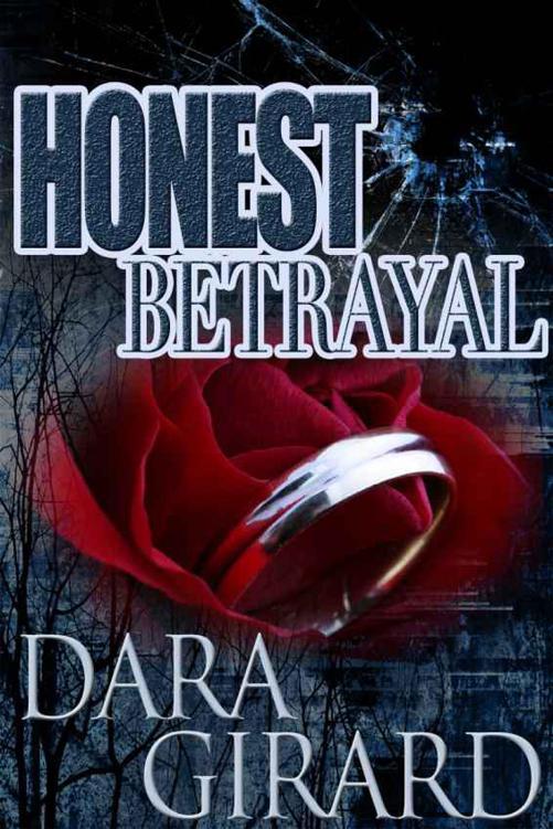 Honest Betrayal by Girard, Dara