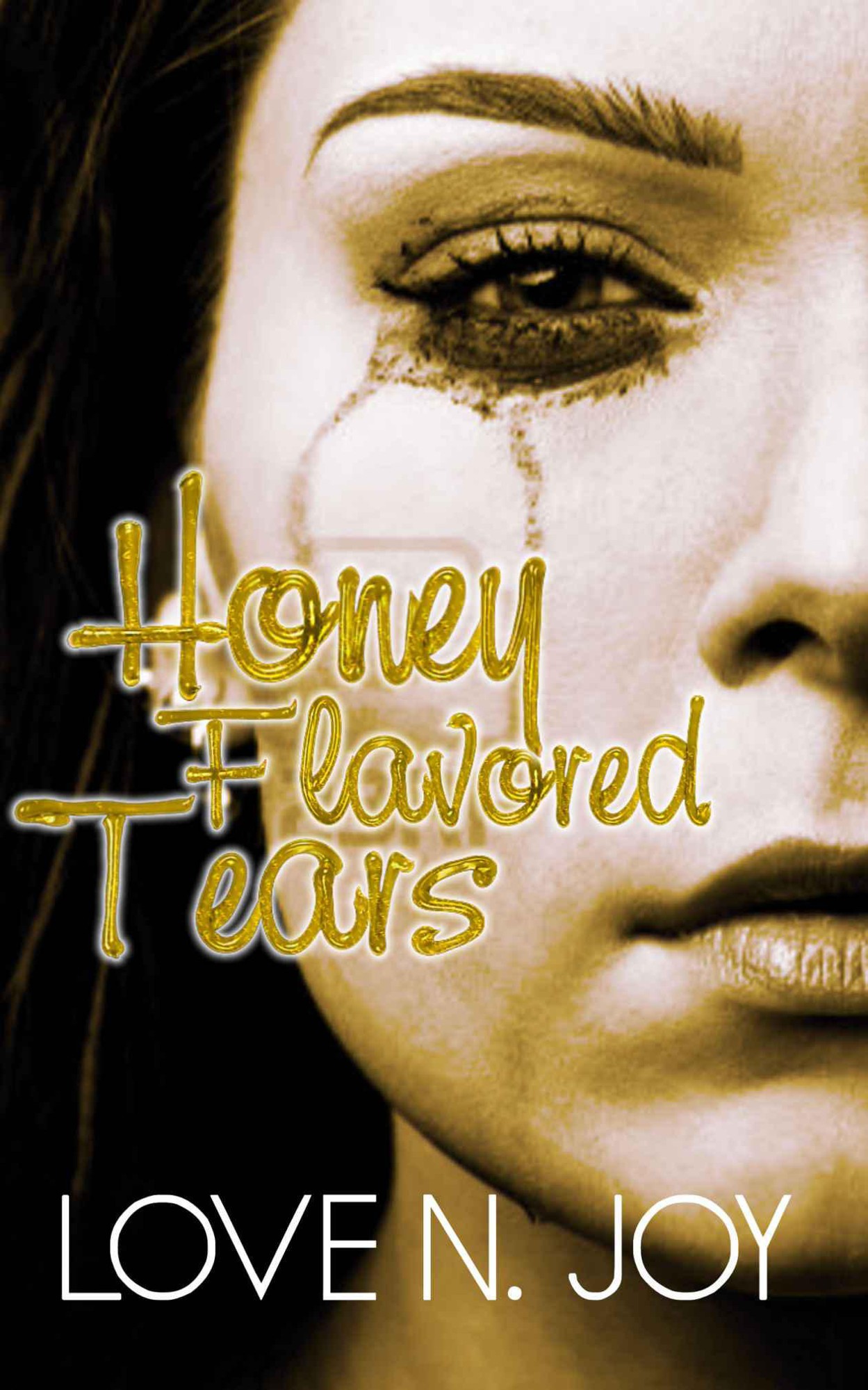 Honey Flavored Tears