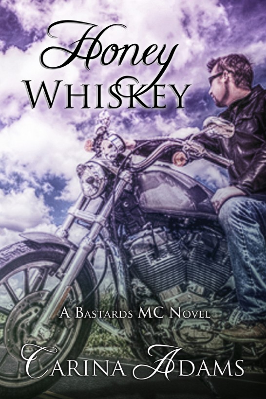 Honey Whiskey (A Bastards MC Novel) by Carina Adams