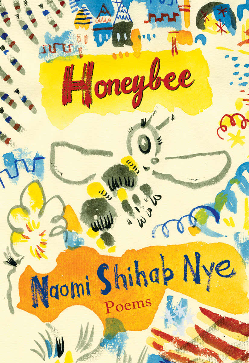 Honeybee (2009) by Naomi Shihab Nye