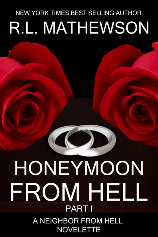 Honeymoon from Hell Part I by R.L. Mathewson