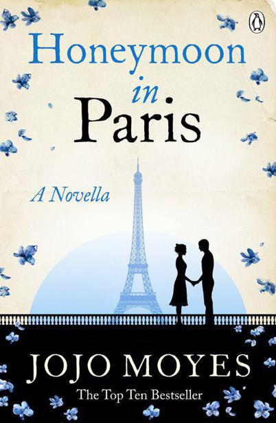 Honeymoon in Paris: A Novella by Jojo Moyes