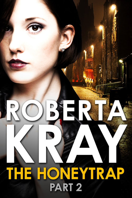 Honeytrap: Part 2 by Kray, Roberta