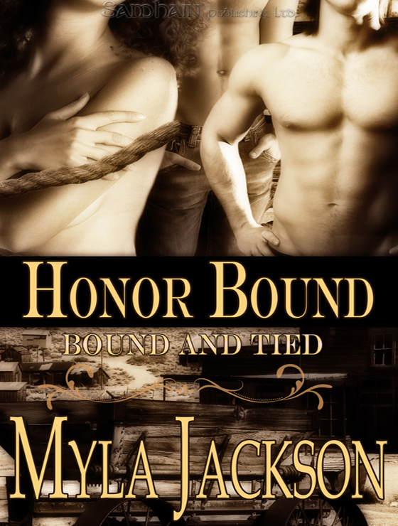 Honor Bound: Bound and Tied, Book 1 (2010) by Myla Jackson