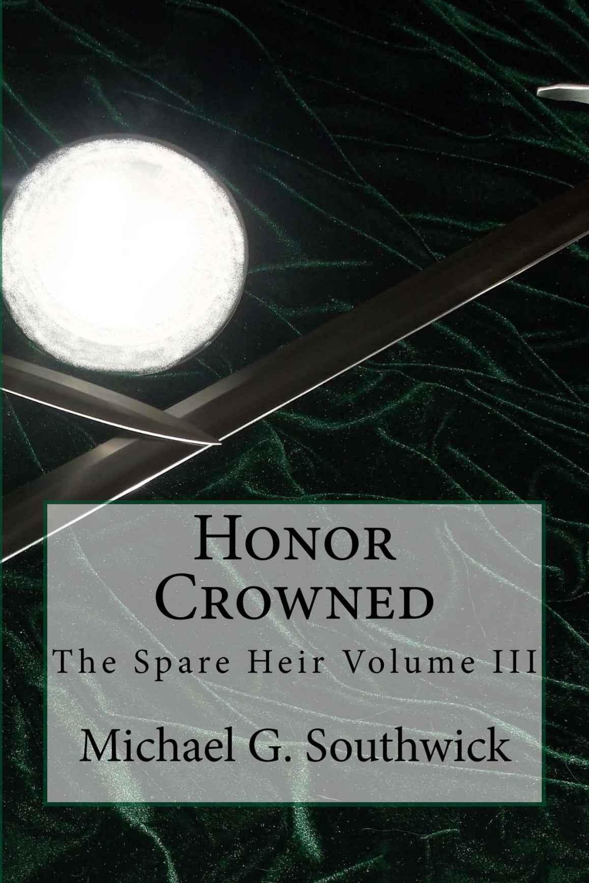 Honor Crowned by Michael G. Southwick