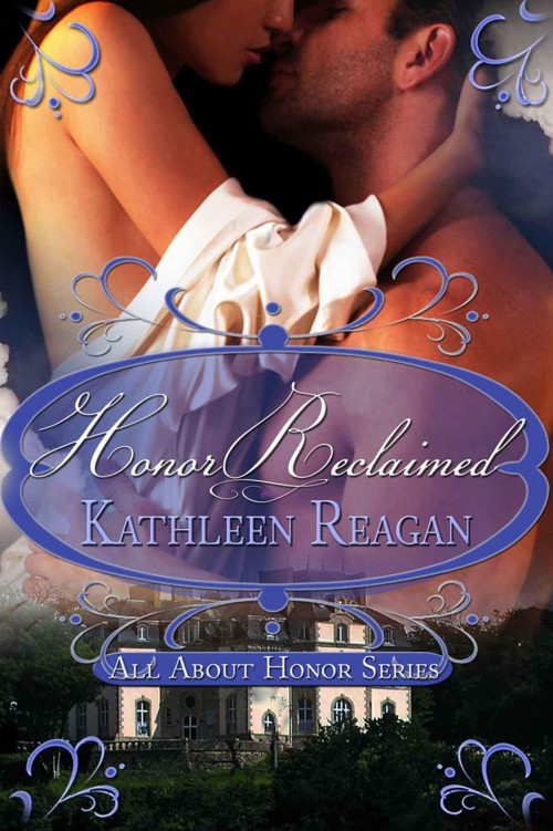 Honor Reclaimed (All About Honor) by Reagan, Kathleen