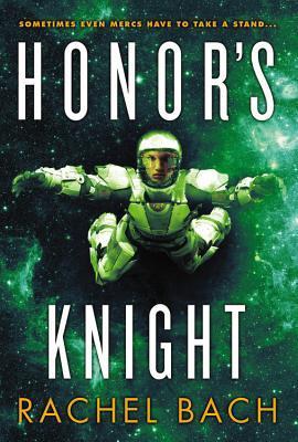 Honor's Knight (2014) by Rachel Bach