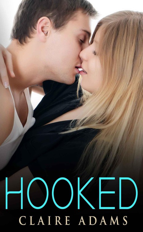Hooked #2 (The Hooked Romance Series - Book 2) by Adams, Claire