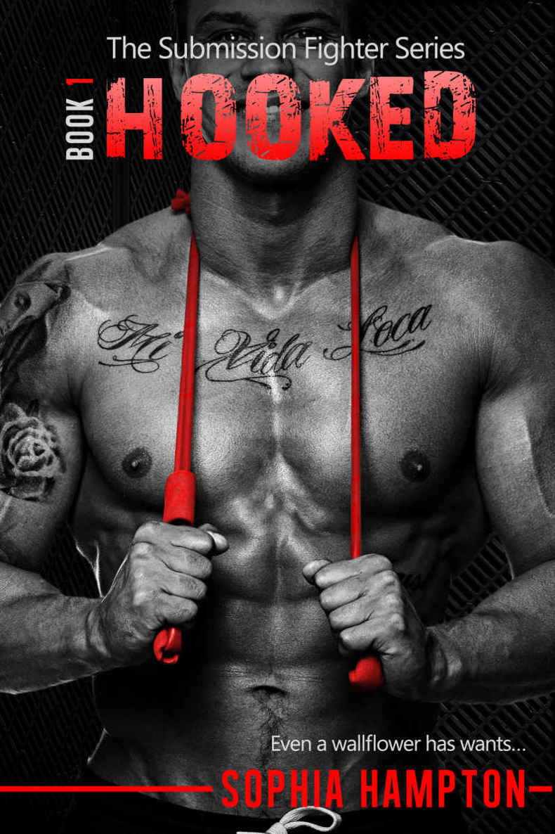 Hooked (The Submission Fighter Book 1) by Sophia Hampton