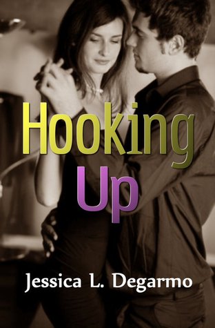 Hooking Up (2000) by Jessica L. Degarmo