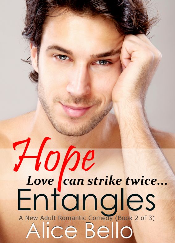 Hope Entangles: A New Adult Romantic Comedy (Book 2 of 3)