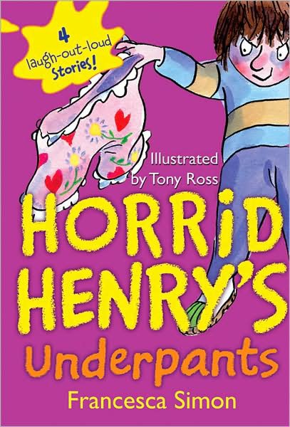Horrid Henry's Underpants by Francesca Simon