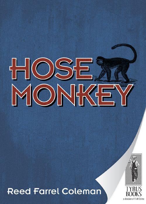 Hose Monkey by Coleman, Reed Farrel