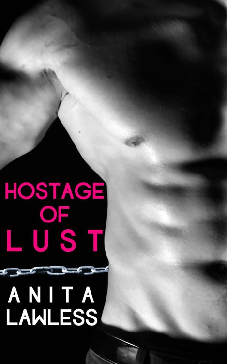 Hostage Of Lust by Anita Lawless