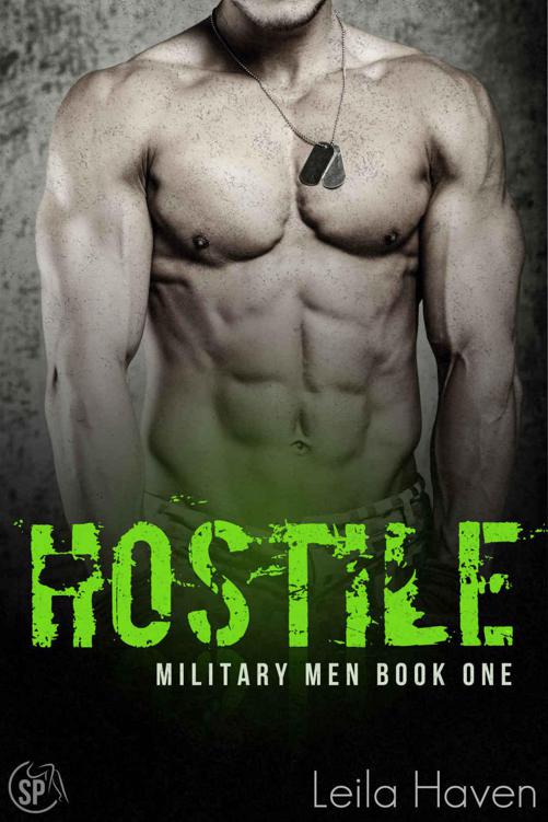 HOSTILE: A Military Romance Novel (Military Men Book 1) by Haven, Leila