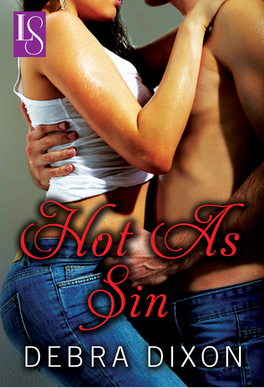 Hot As Sin (2012) by Debra Dixon