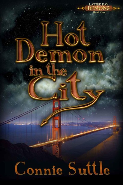 Hot Demon in the City (Latter Day Demons Book 1) by Suttle, Connie