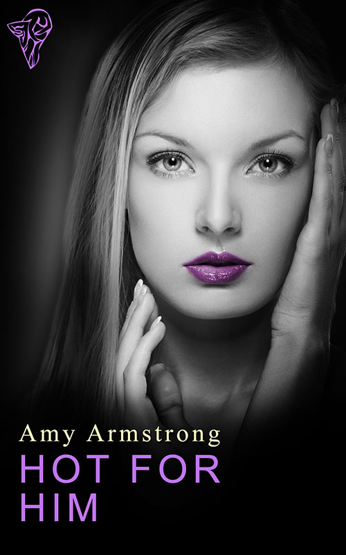 Hot for Him by Amy Armstrong